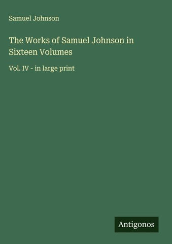 The Works of Samuel Johnson in Sixteen Volumes