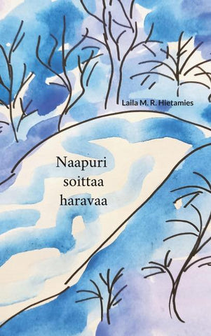 Naapuri soittaa haravaa