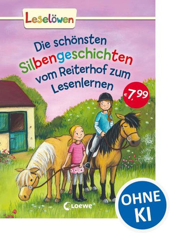 Leselöwen - Das Original - Die schönsten Silbengeschichten vom Reiterhof zum Lesenlernen