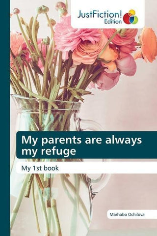 My parents are always my refuge
