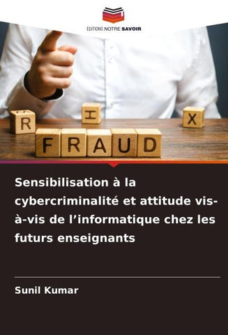 Sensibilisation à la cybercriminalité et attitude vis-à-vis de l'informatique chez les futurs enseignants