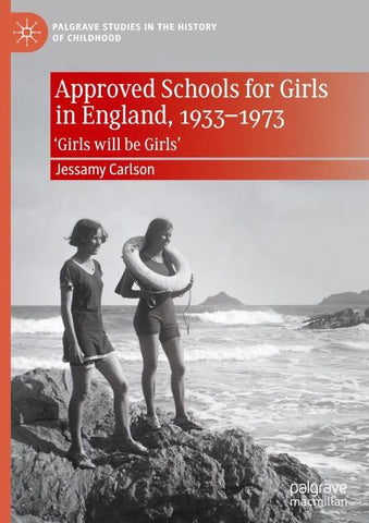 Approved Schools for Girls in England, 1933-1973