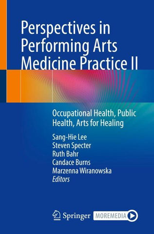 Perspectives in Performing Arts Medicine Practice II