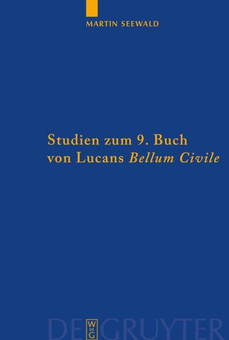 Studien zum 9. Buch von Lucans "Bellum Civile"