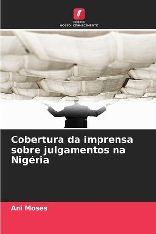Cobertura da imprensa sobre julgamentos na Nigéria