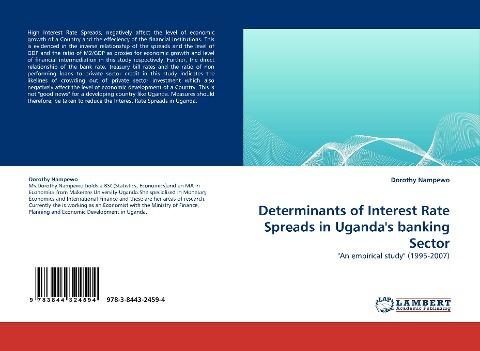 Determinants of Interest Rate Spreads in Uganda''s banking Sector