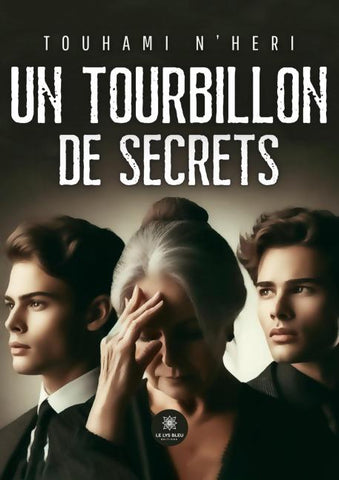 Un tourbillon de secrets