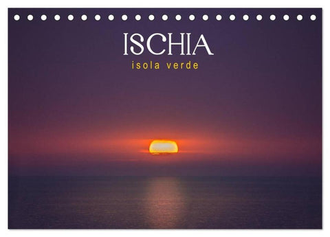 Ischia - Isola verde (Tischkalender 2026 DIN A5 quer), CALVENDO Monatskalender