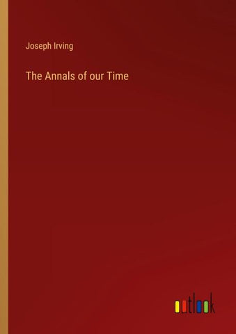 The Annals of our Time