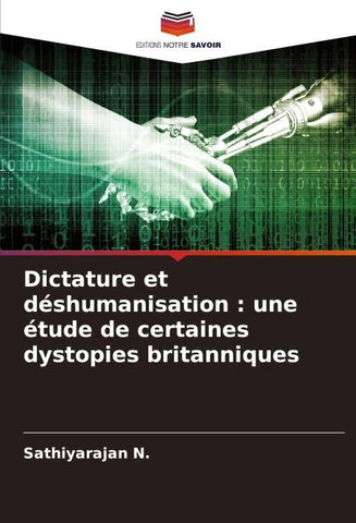 Dictature et déshumanisation : une étude de certaines dystopies britanniques