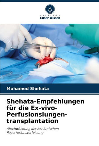 Shehata-Empfehlungen für die Ex-vivo-Perfusionslungen-transplantation