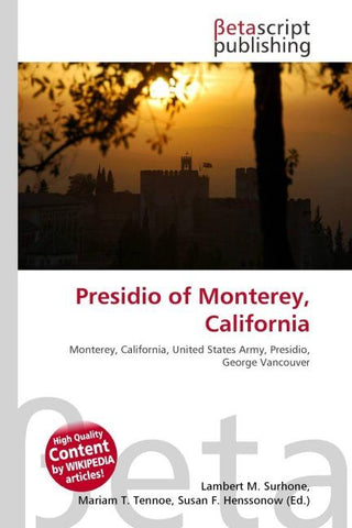 Presidio of Monterey, California