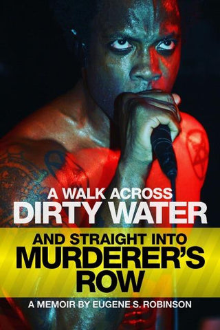 A Walk Across Dirty Water and Straight Into Murderer's Row
