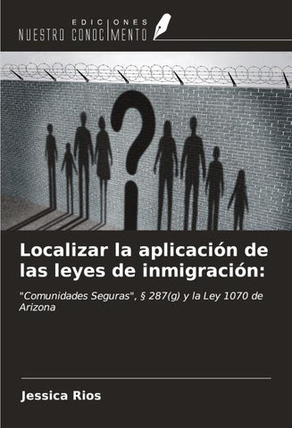 Localizar la aplicación de las leyes de inmigración: