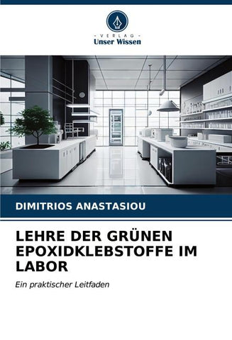 LEHRE DER GRÜNEN EPOXIDKLEBSTOFFE IM LABOR