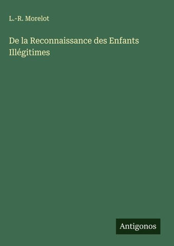 De la Reconnaissance des Enfants Illégitimes