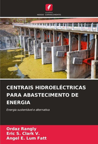 CENTRAIS HIDROELÉCTRICAS PARA ABASTECIMENTO DE ENERGIA