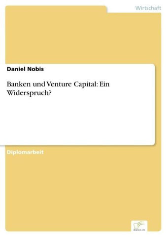 Banken und Venture Capital: Ein Widerspruch?