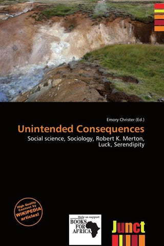 Unintended Consequences