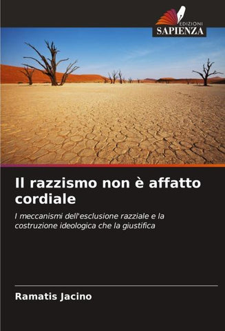 Il razzismo non è affatto cordiale