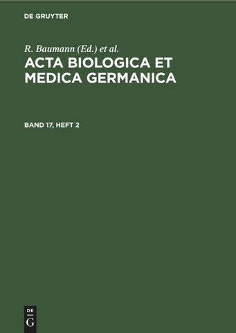 Acta Biologica et Medica Germanica. Band 17, Heft 2