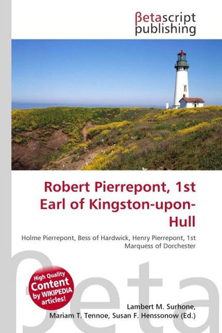 Robert Pierrepont, 1st Earl of Kingston-upon-Hull