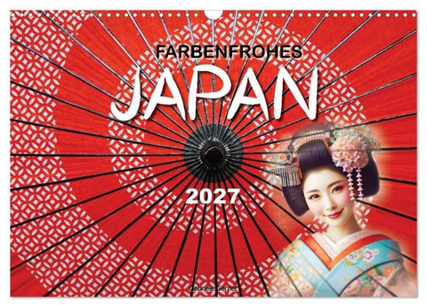 Farbenfrohes Japan (Wandkalender 2027 DIN A3 quer), CALVENDO Monatskalender