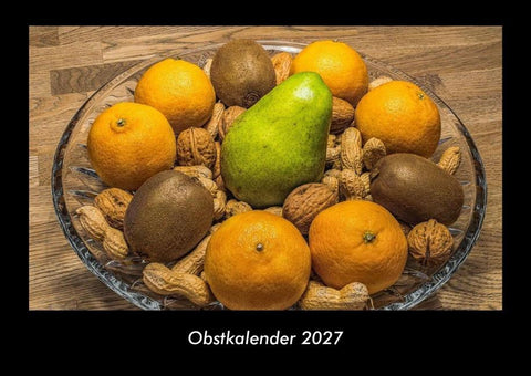 Obstkalender 2027 Fotokalender DIN A3