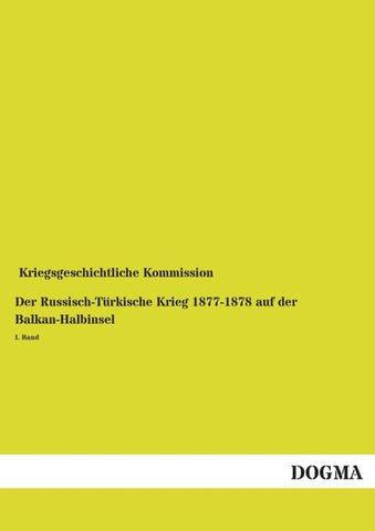 Der Russisch-Türkische Krieg 1877-1878 auf der Balkan-Halbinsel