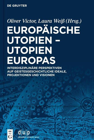 Europäische Utopien – Utopien Europas