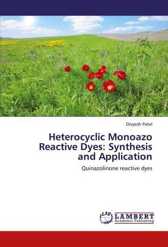 Heterocyclic Monoazo Reactive Dyes: Synthesis and Application