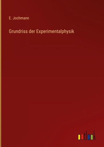 Grundriss der Experimentalphysik
