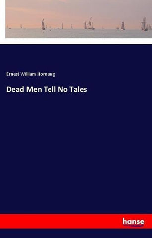 Dead Men Tell No Tales