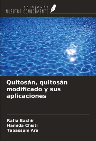 Quitosán, quitosán modificado y sus aplicaciones