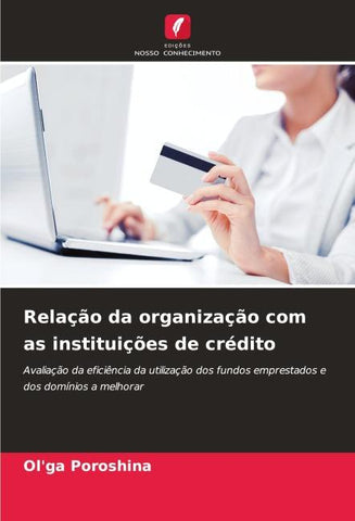 Relação da organização com as instituições de crédito
