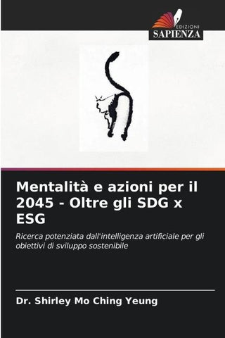 Mentalità e azioni per il 2045 - Oltre gli SDG x ESG