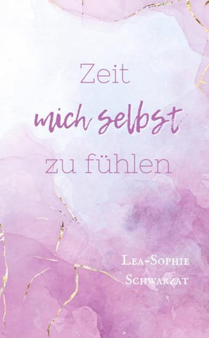 Zeit mich selbst zu fühlen