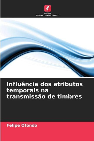 Influência dos atributos temporais na transmissão de timbres