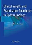 Clinical Insights and Examination Techniques in Ophthalmology
