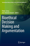 Bioethical Decision Making and Argumentation
