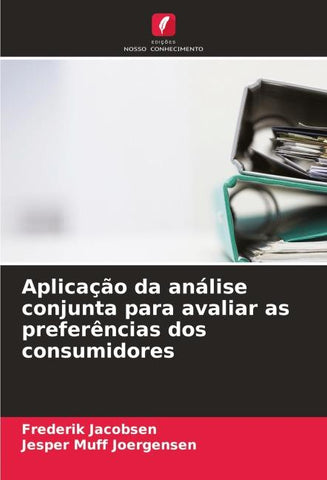 Aplicação da análise conjunta para avaliar as preferências dos consumidores