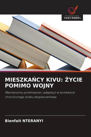 MIESZKA¿CY KIVU: ¿YCIE POMIMO WOJNY