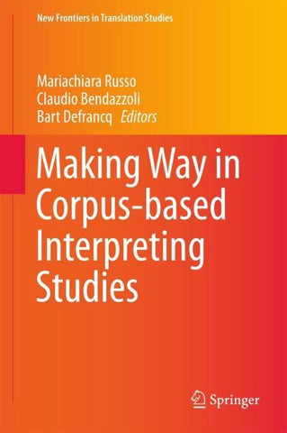 Making Way in Corpus-based Interpreting Studies