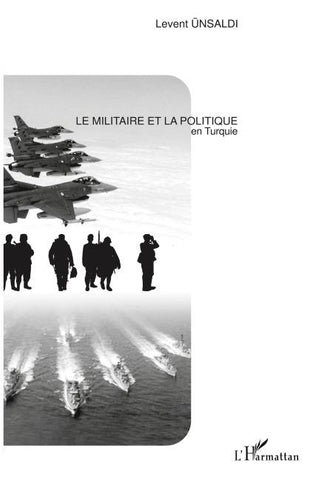 Le militaire et la politique en Turquie