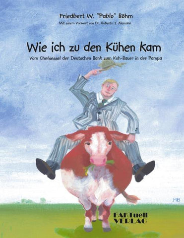 Wie ich zu den Kühen kam
