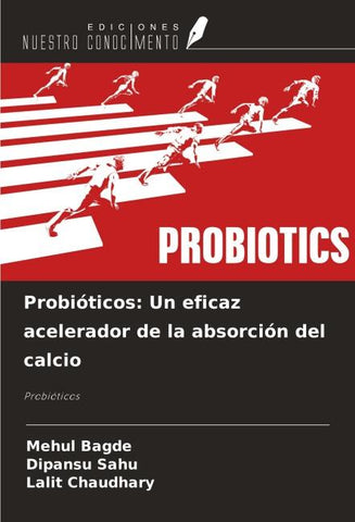 Probióticos: Un eficaz acelerador de la absorción del calcio
