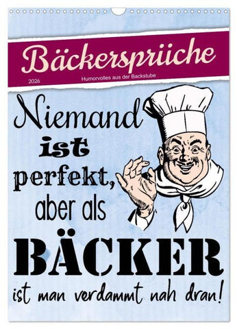 Bäckersprüche (Wandkalender 2026 DIN A3 hoch), CALVENDO Monatskalender