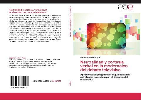 Neutralidad y cortesía verbal en la moderación del debate televisivo