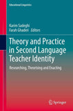 Theory and Practice in Second Language Teacher Identity