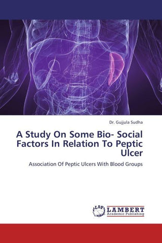 A Study On Some Bio- Social Factors In Relation To Peptic Ulcer